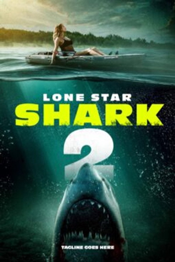 Lone Star Shark 2 海报