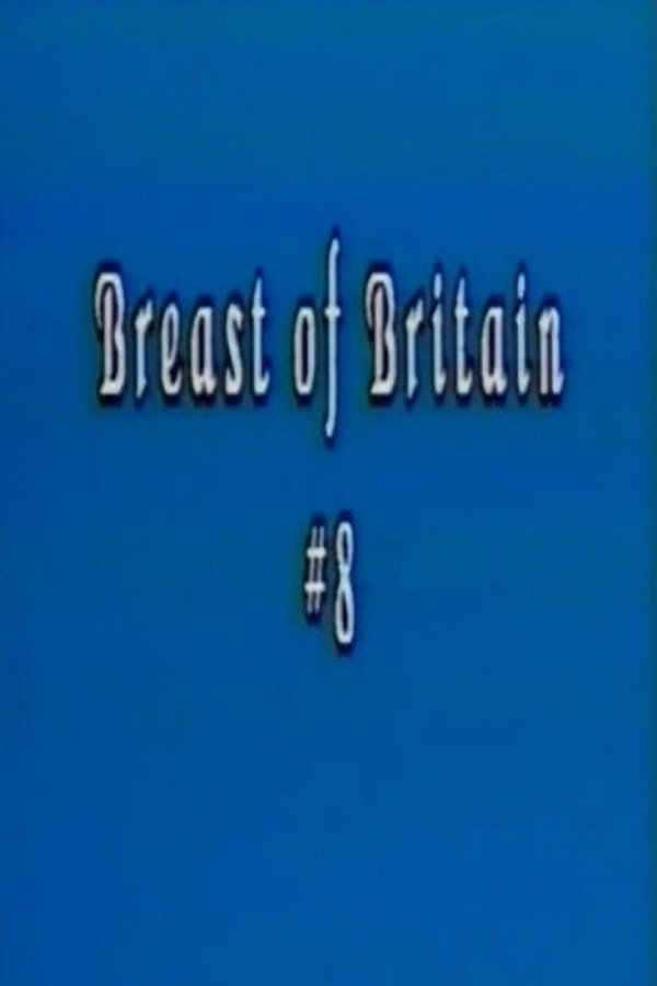 Breast of Britain 8 海报