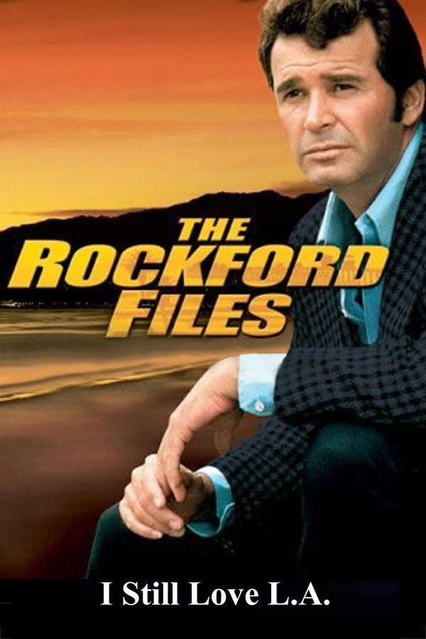The Rockford Files: I Still Love L.A. 海报