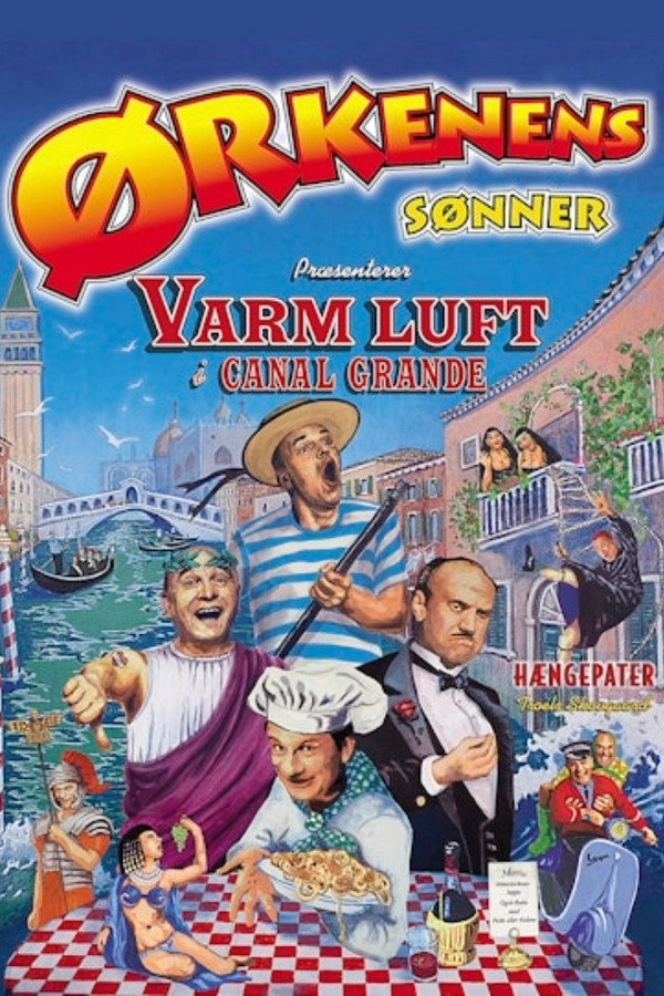 Ørkenens Sønner: Varm luft i Canal Grande poster
