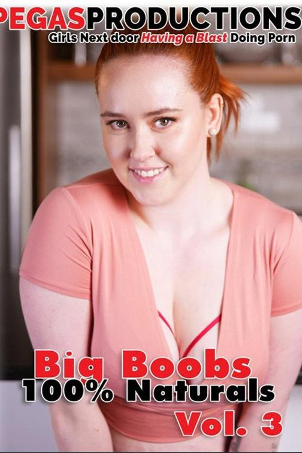 Big Boobs 100% Naturals 3 海报