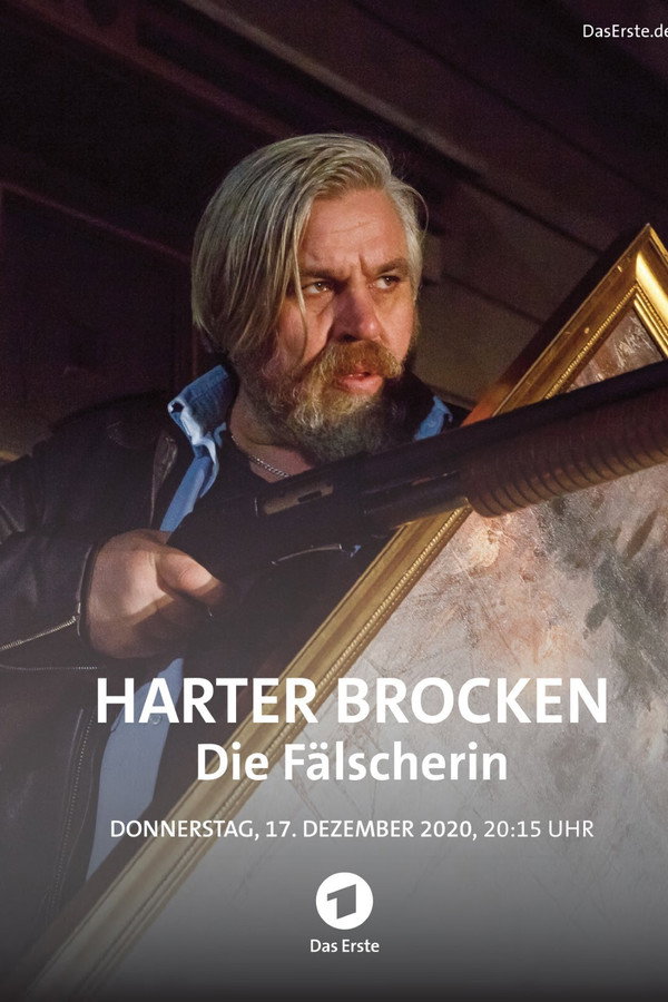 Harter Brocken: Die Fälscherin 海报