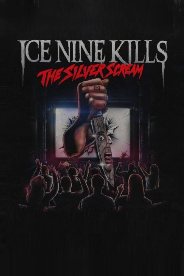 Ice Nine Kills: The Silver Scream 海报