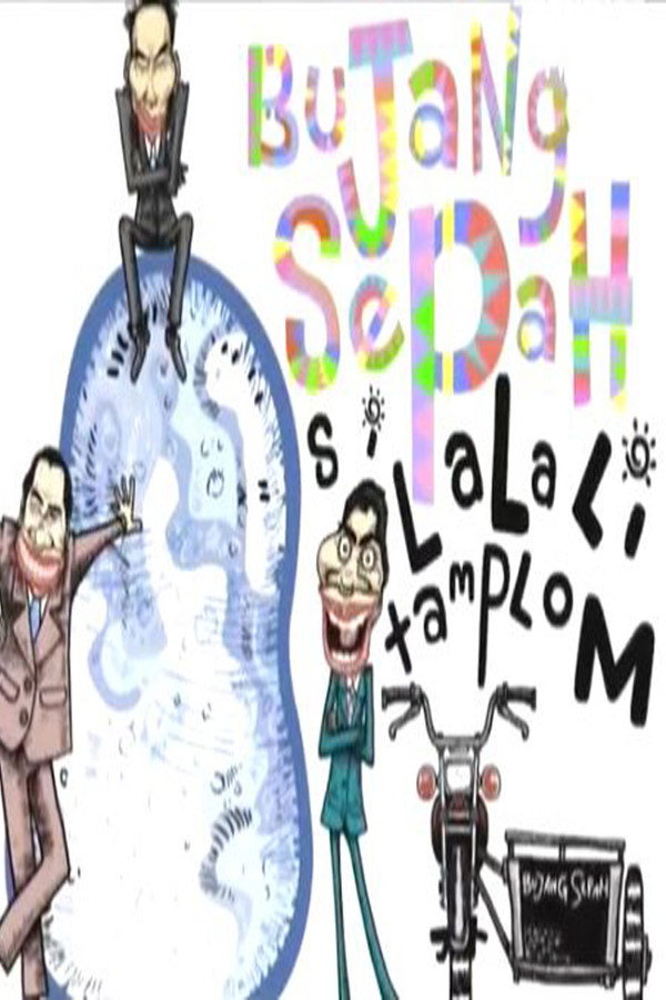 Lalalitamplom Si Bujang Sepah 海报