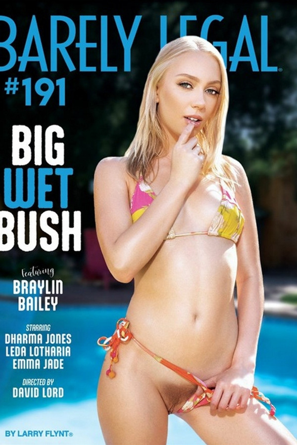 Barely Legal 191: Big Wet Bush 海报