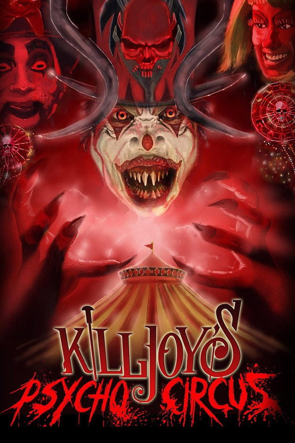 Killjoy's Psycho Circus 海报