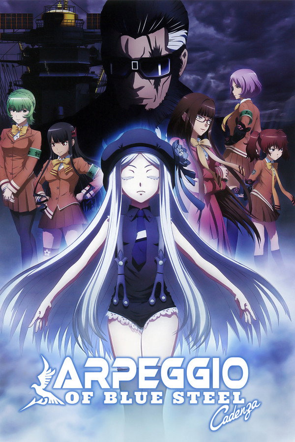 Arpeggio of Blue Steel -Ars Nova Cadenza- poster