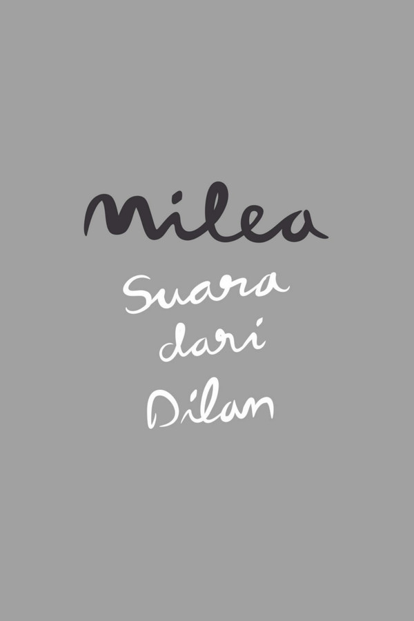 Milea: Suara dari Dilan 海报