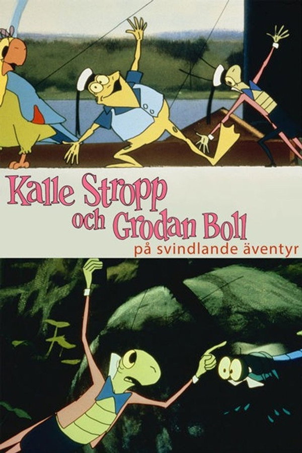 Kalle Stropp och Grodan Boll på svindlande äventyr 海报