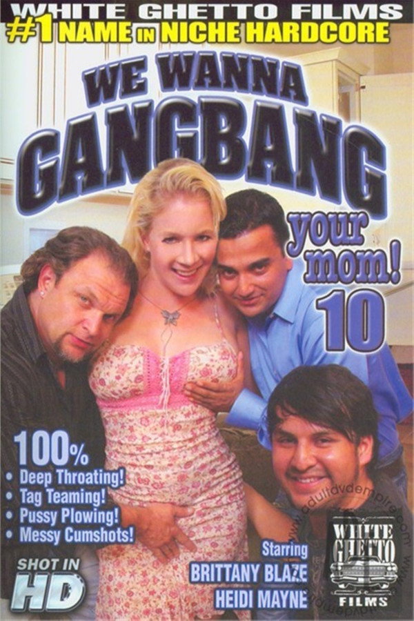 We Wanna Gangbang Your Mom 10 海报