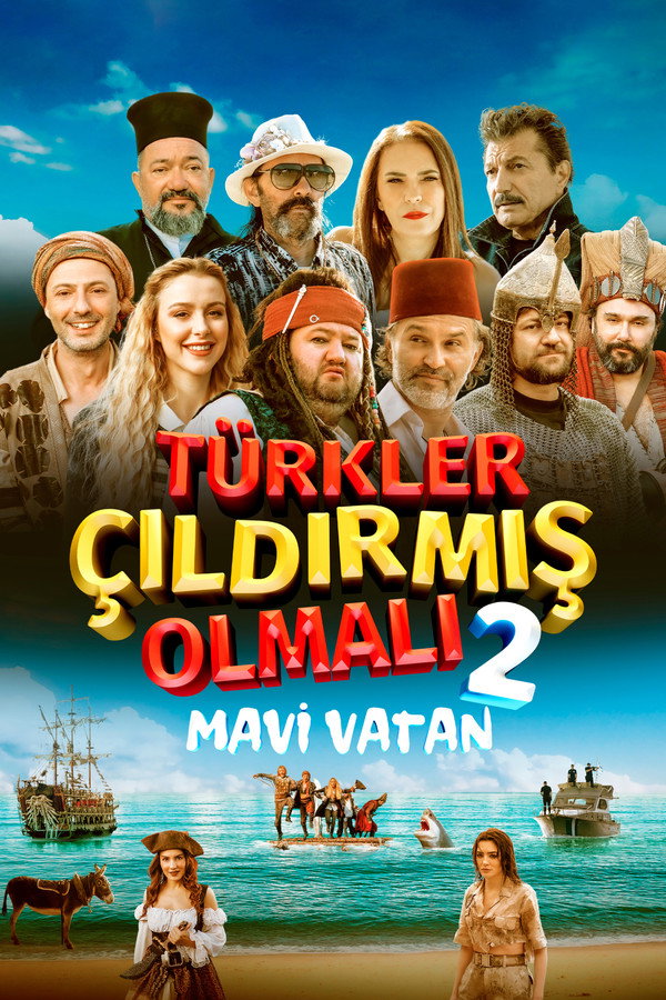 Türkler Çıldırmış Olmalı 2: Mavi Vatan 海报