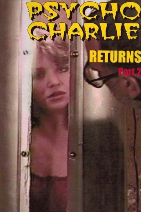 Psycho Charlie Returns: Part 2 海报