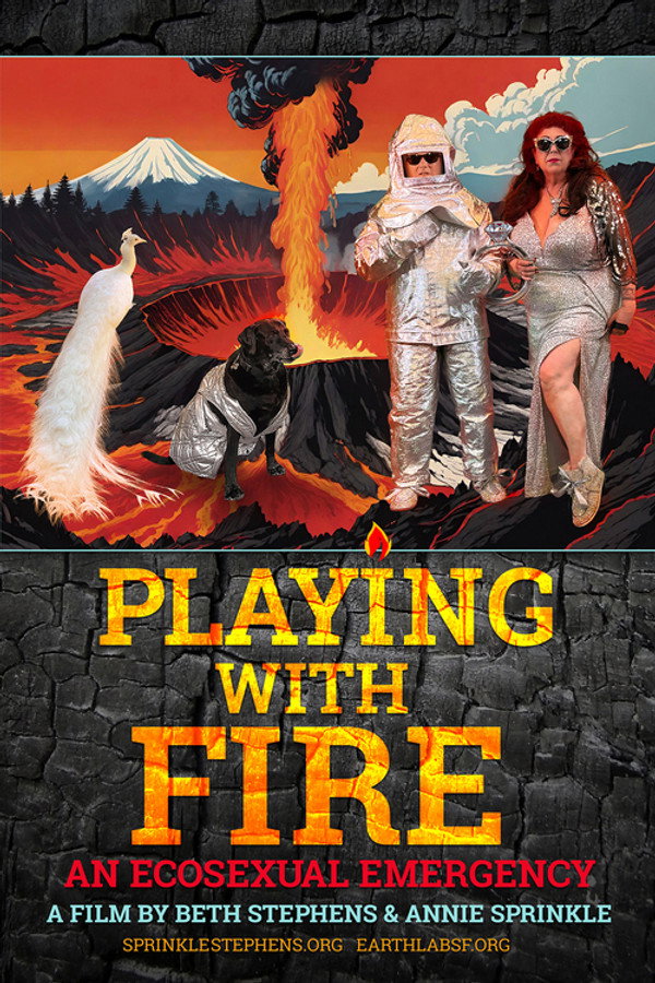 Playing with Fire: An Ecosexual Emergency 海报