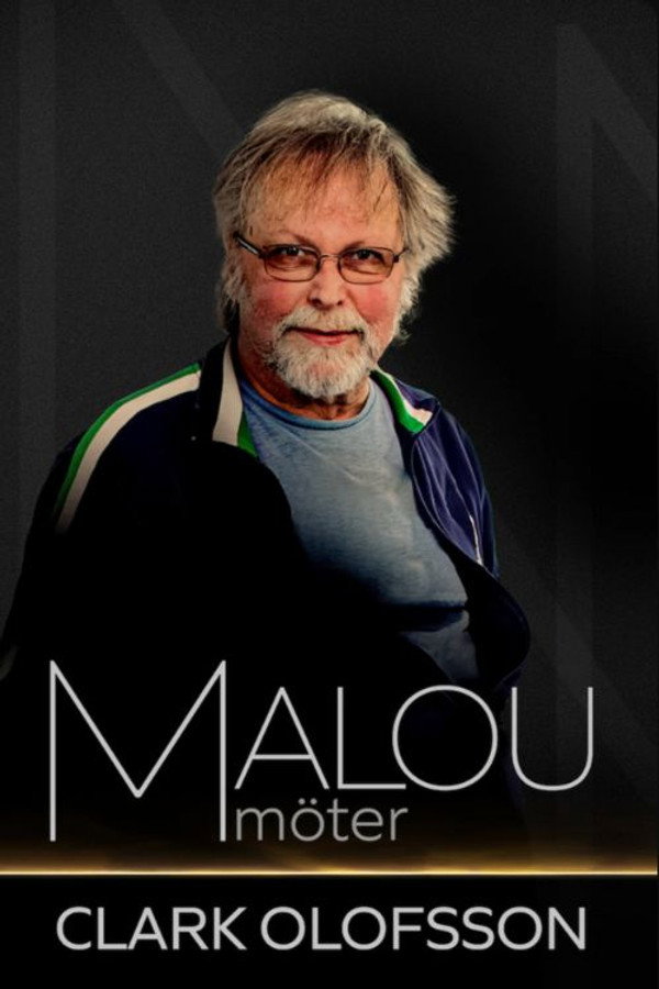Malou möter Clark Olofsson 海报