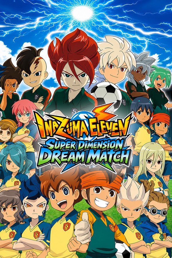 Inazuma Eleven ChouJigen Dream Match poster