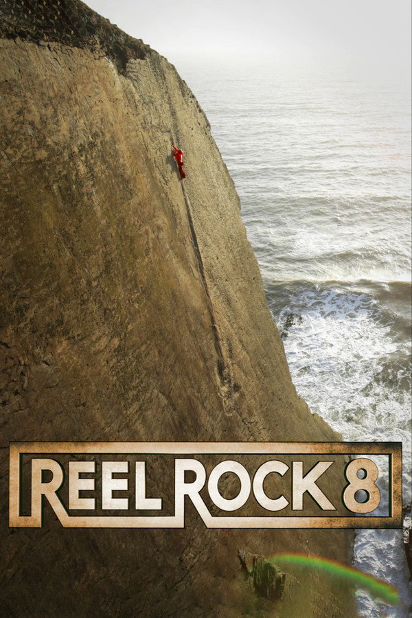 Reel Rock 8 海报