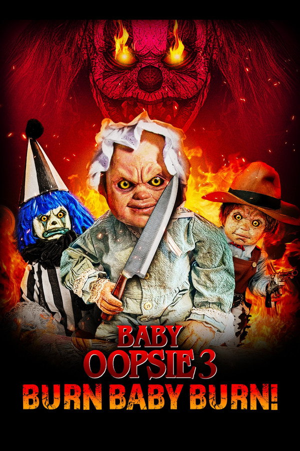 Baby Oopsie 3: Burn Baby Burn 海报
