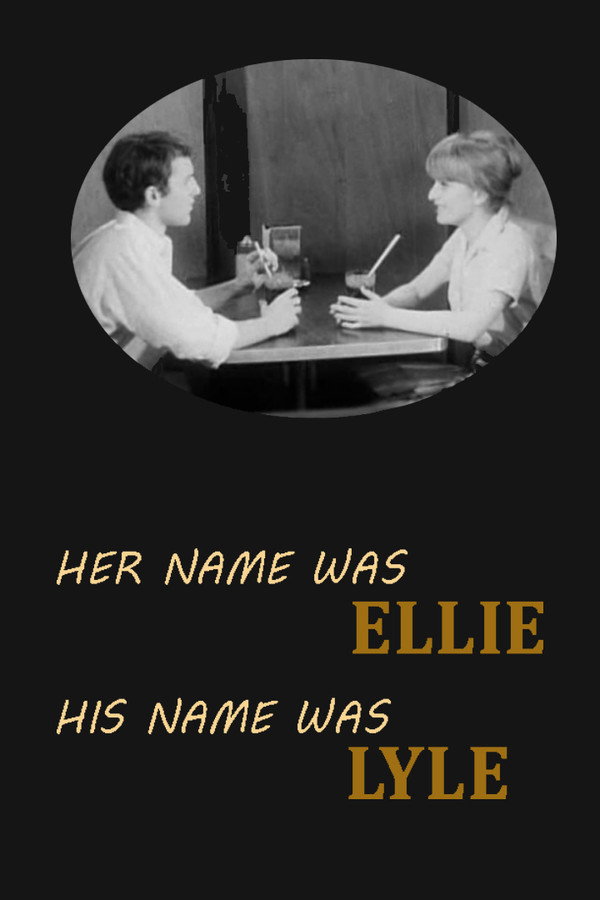 Her Name Was Ellie, His Name Was Lyle 海报