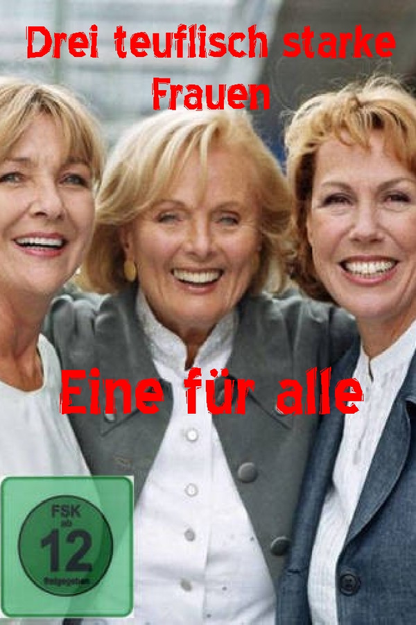 Drei teuflisch starke Frauen - Eine für alle 海报
