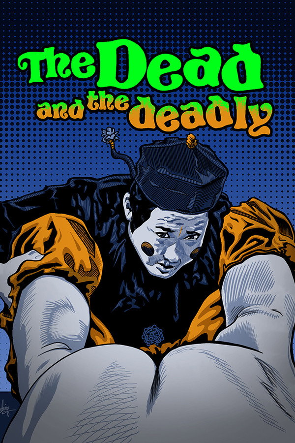 The Dead and the Deadly poster