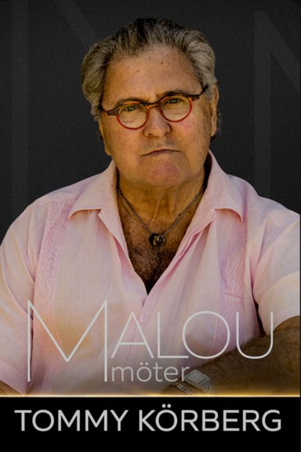 Malou möter Tommy Körberg 海报