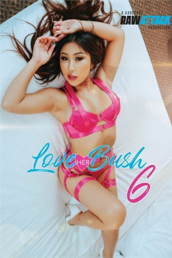 Love Her Bush 6 海报