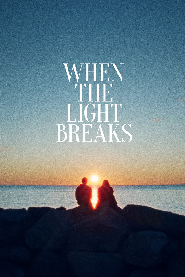 When the Light Breaks