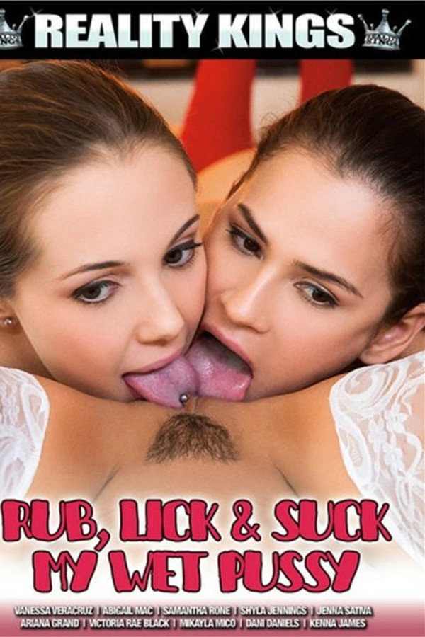 Rub, Lick and Suck My Wet Pussy 海报