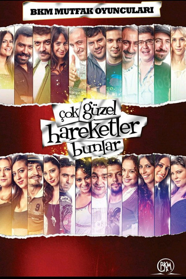 Çok Güzel Hareketler Bunlar