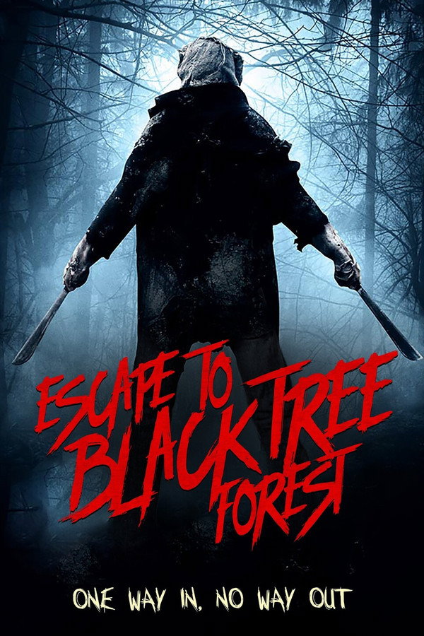 Escape To Black Tree Forest 海报