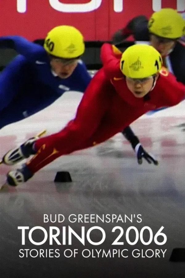 Bud Greenspan’s Torino 2006: Stories of Olympic Glory poster
