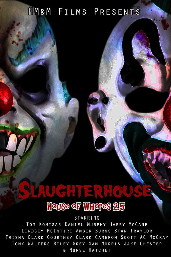 Slaughterhouse: House of Whores 2.5 poster