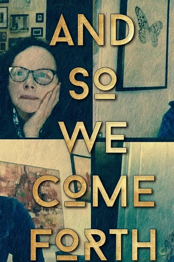 And So We Come Forth poster