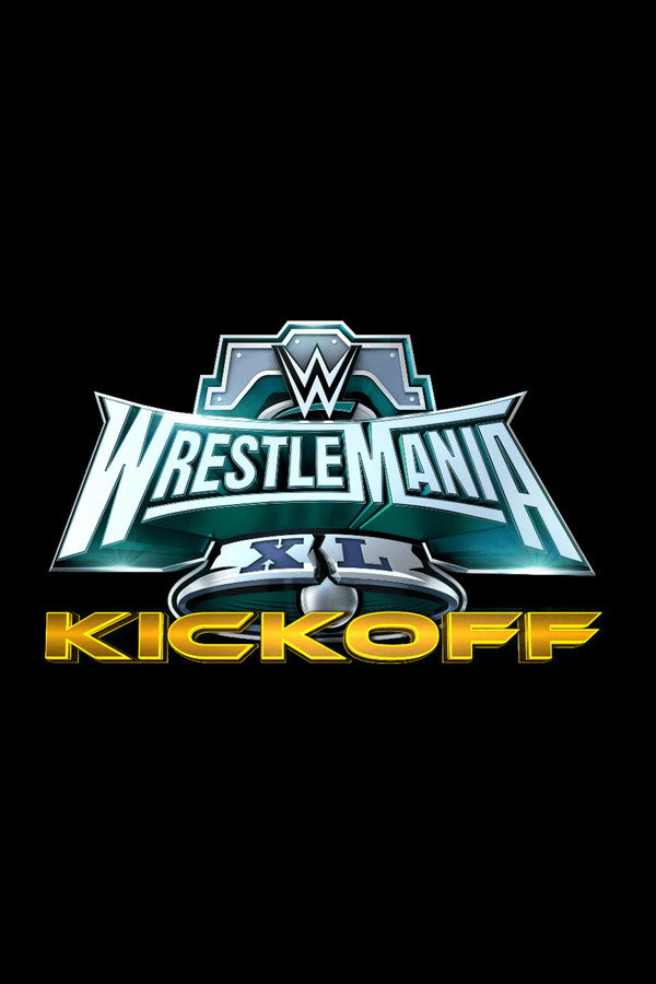 WWE WrestleMania XL Kickoff 海報
