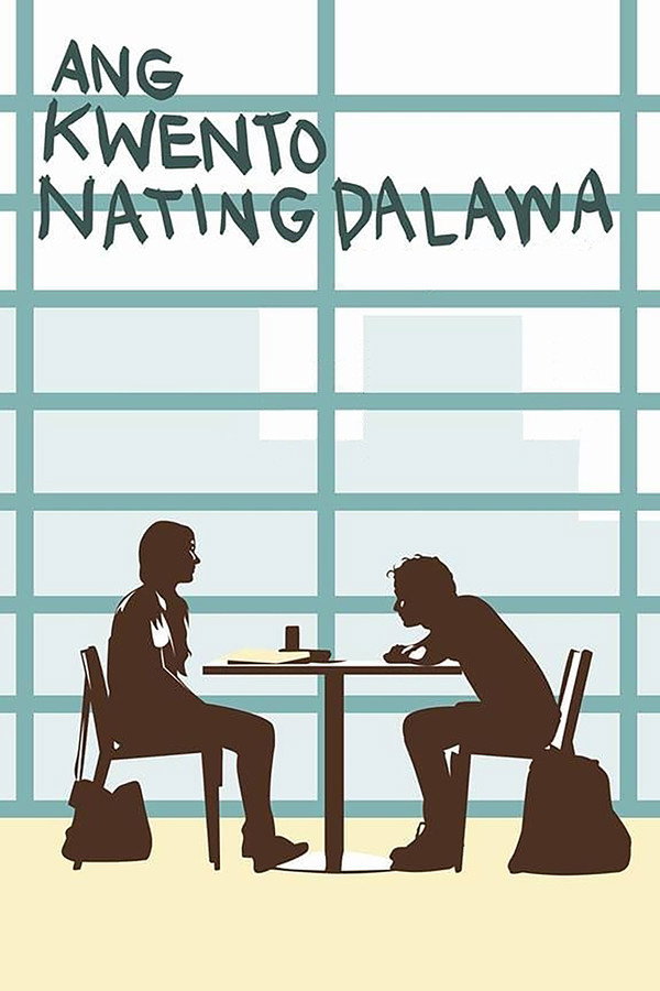 Ang Kwento Nating Dalawa 海报