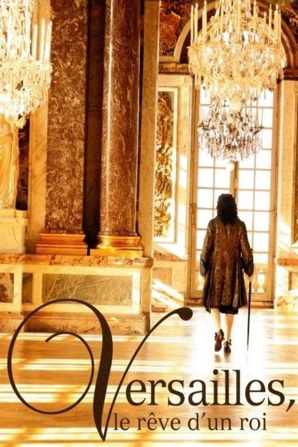 Versailles: The Dream of a King poster