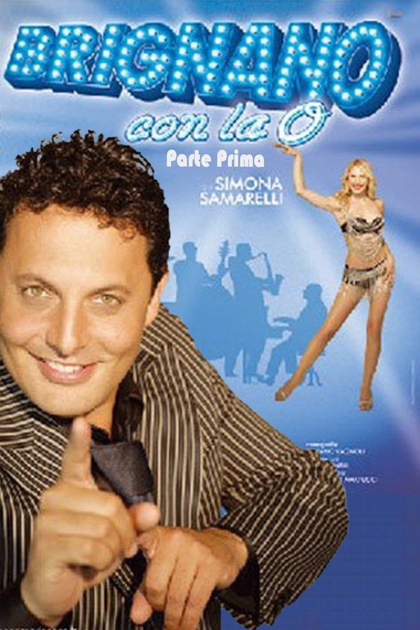Brignano con la O - Parte Prima poster