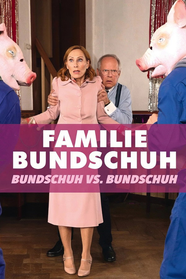 Familie Bundschuh – Bundschuh gegen Bundschuh 海报