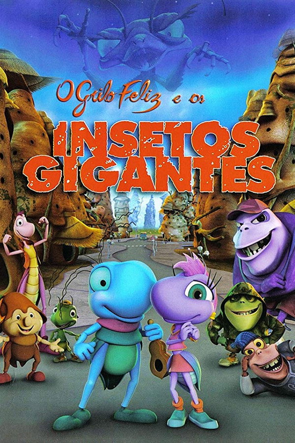 O Grilo Feliz e os Insetos Gigantes 海报
