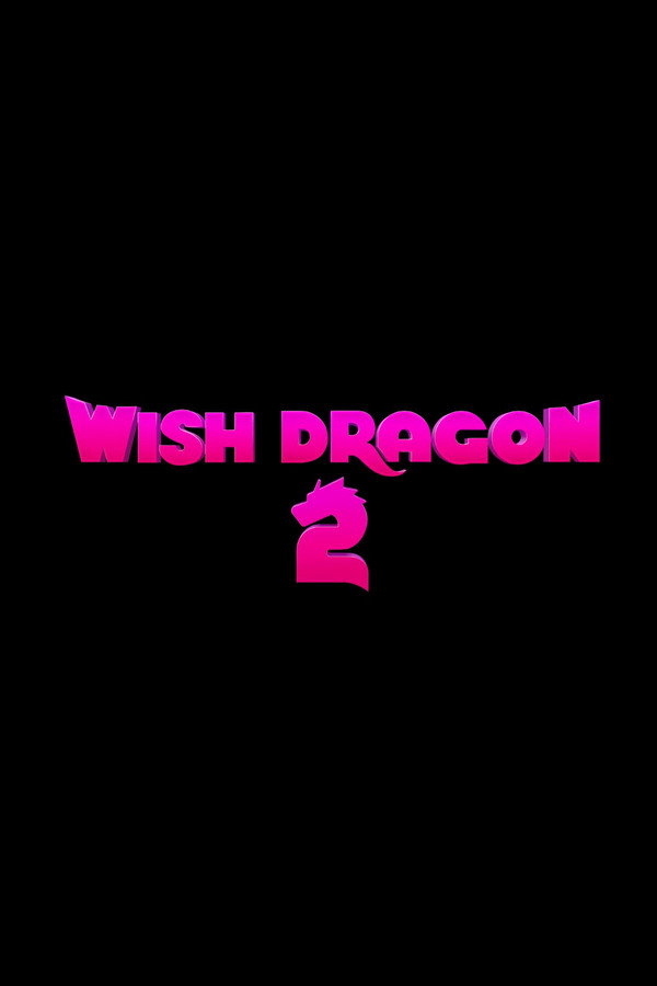 Wish Dragon 2 poster