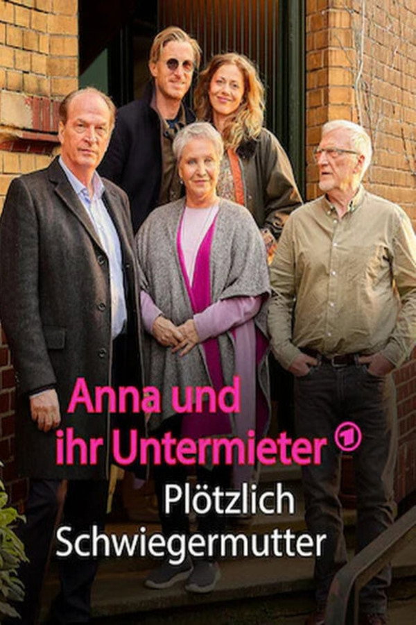Anna und ihr Untermieter - Plötzlich Schwiegermutter poster