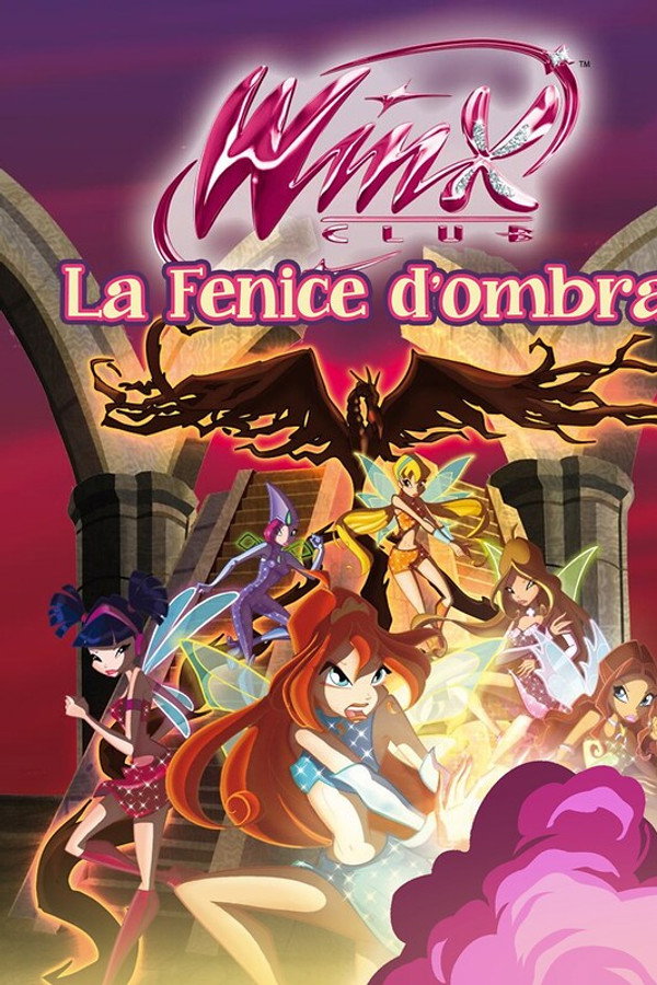 Winx Club - La Fenice d'Ombra 海报