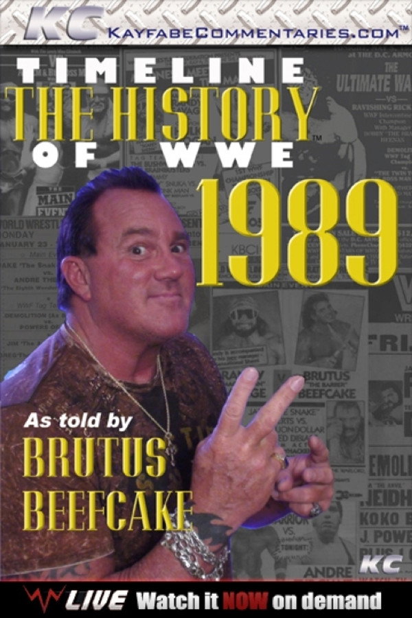 Timeline The History of WWE – 1989 – As Told By Brutus Beefcake poster