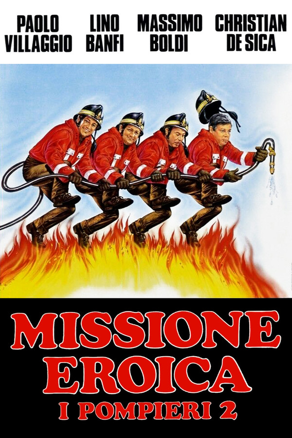Missione eroica - I pompieri 2 海报