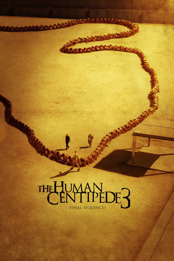 The Human Centipede 3 (Final Sequence) poster