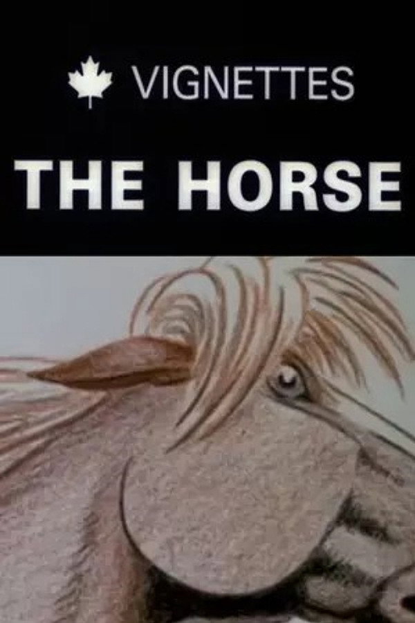 Canada Vignettes: The Horse 海报