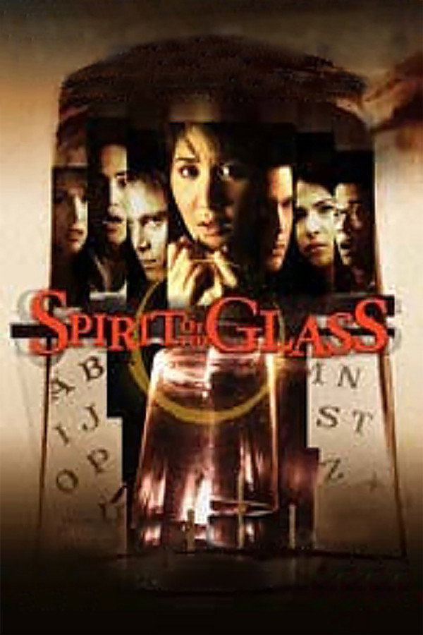 Spirit of the Glass 海报