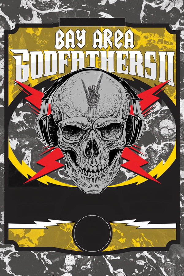 Bay Area Godfathers II 海报