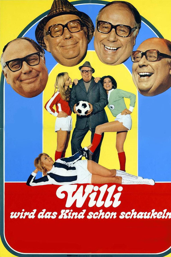 Willi wird das Kind schon schaukeln poster