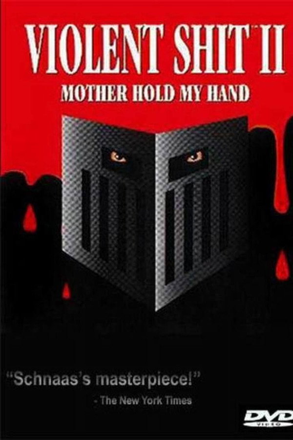 Violent Shit II: Mother Hold My Hand poster